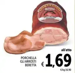 Spazio Conad Porchella gli arrosti BERETTA offerta