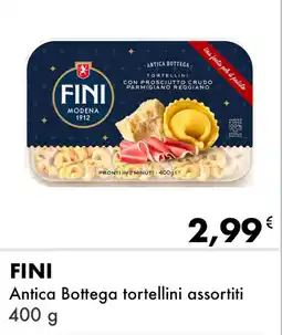 Iper Tosano FINI Antica Bottega tortellini assortiti offerta
