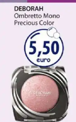 Acqua & Sapone DEBORAH Ombretto Mono Precious Color offerta