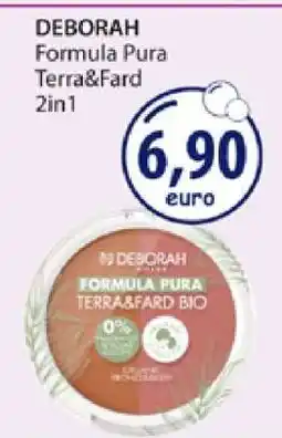 Acqua & Sapone DEBORAH Formula Pura Terra&Fard 2in1 offerta
