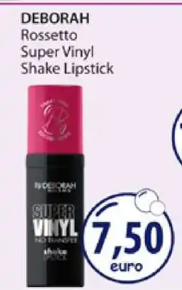 Acqua & Sapone DEBORAH Rossetto Super Vinyl Shake Lipstick offerta