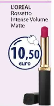 Acqua & Sapone L'OREAL Rossetto Intense Volume Matte offerta