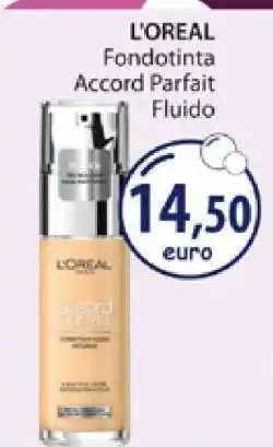 Acqua & Sapone L'OREAL Fondotinta Accord Parfait Fluido offerta