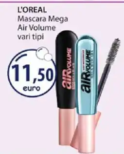 Acqua & Sapone L'OREAL Mascara Mega Air Volume offerta