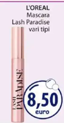 Acqua & Sapone L'OREAL Mascara Lash Paradise offerta