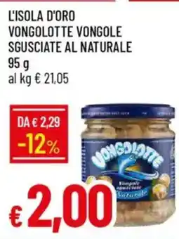 IperFamila L'isola d'oro vongolotte vongole sgusciate al naturale offerta