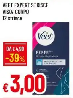 IperFamila Veet expert strisce viso/ corpo 12 strisce offerta