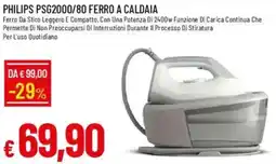 IperFamila Philips psg2000/80 ferro a caldaia offerta