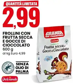 Eurospin Dolciando frollini con frutta secca e gocce di cioccolato offerta