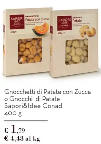 Spazio Conad Gnocchetti di Patate con Zucca o Gnocchi di Patate Sapori&Idee Conad offerta