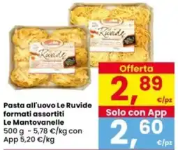 Interspar Pasta all'uovo Le Ruvide formati assortiti Le Mantovanelle offerta