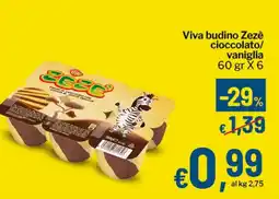 Qui Discount Viva budino Zezè cioccolato/ vaniglia offerta