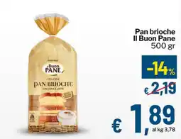 Qui Discount Pan brioche Il Buon Pane offerta