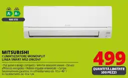 Comet MITSUBISHI CLIMATIZZATORE MONOSPLIT LINEA SMART MSZ-DW25VF offerta