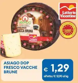 MD Discount Asiago dop fresco vacche brune offerta