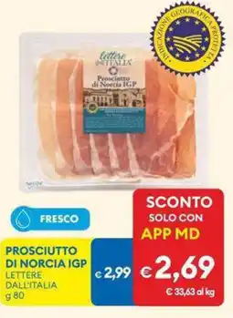 MD Discount Prosciutto di norcia IGP LETTERE DALL'ITALIA offerta