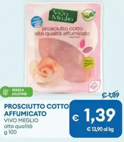 MD Discount Prosciutto cotto affumicato VIVO MEGLIO offerta