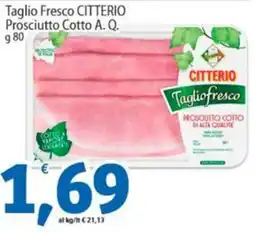 Sidis Taglio Fresco CITTERIO Prosciutto Cotto A. Q. offerta