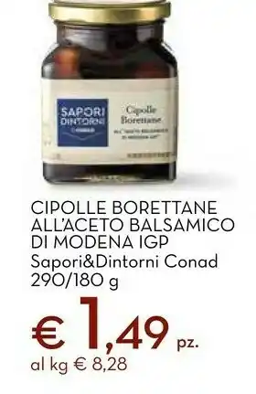 Conad Conad - cipolle borettane all'aceto balsamico di modena igp sapori & dintorni 180 g(ml) offerta
