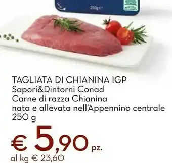 Conad Conad tagliata di chianina igp sapori& dintorni offerta
