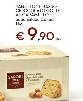 Conad Sapori & idee conad panettone basso cioccolato gold al caramello offerta