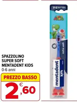 Iperal Spazzolino super soft MENTADENT KIDS 0-6 anni offerta