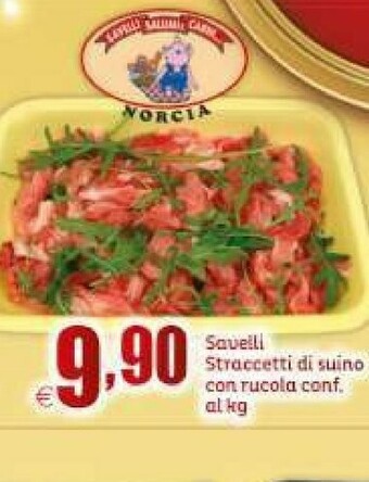 Elite Savelli straccetti di suino con rucola offerta