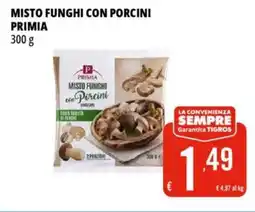 Tigros Misto funghi con porcini PRIMIA offerta