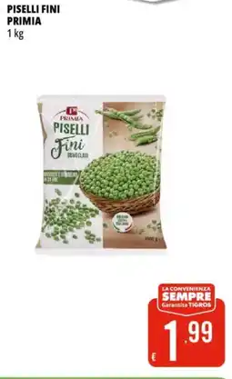 Tigros Piselli fini PRIMIA offerta