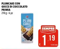 Tigros Plumcake con gocce di cioccolato PRIMIA offerta