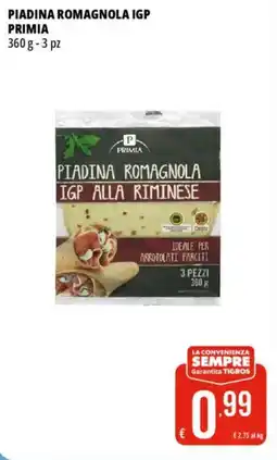Tigros Piadina romagnola igp PRIMIA offerta