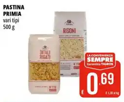 Tigros Pastina PRIMIA offerta
