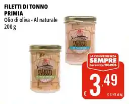 Tigros Filetti di tonno PRIMIA offerta