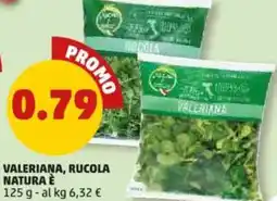 PENNY Valeriana, rucola natura è offerta