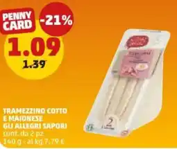 PENNY Tramezzino cotto e maionese GLI ALLEGRI SAPORI offerta