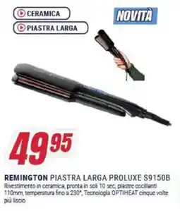 Trony REMINGTON PIASTRA LARGA PROLUXE S9150B offerta