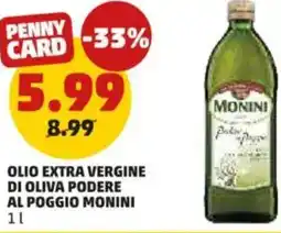PENNY Olio extra vergine di oliva podere al poggio MONINI offerta