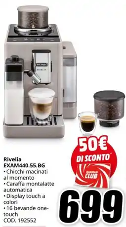MediaWorld DeLonghi Rivelia EXAM440.55.BG offerta