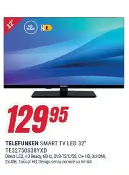 Trony TELEFUNKEN SMART TV LED 32" TE32750S38YXD offerta