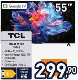Unieuro TCL SMART TV LED 55P6K offerta