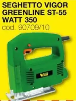 Mondo Brico Seghetto vigor | greenline ST-55 WATT 350 offerta