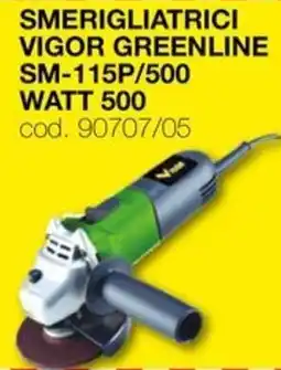 Mondo Brico Smerigliatrici vigor greenline SM-115P/500 WATT 500 offerta