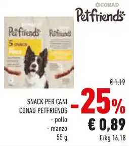 Conad Snack per cani CONAD PETFRIENDS offerta