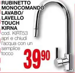 Mondo Brico Irubinetto monocomando lavabo/ lavello touch KIRNA offerta