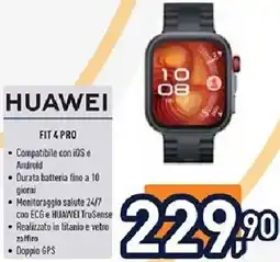Unieuro HUAWEI FIT 4 PRO offerta