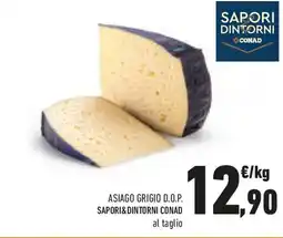 Conad Asiago grigio D.O.P. SAPORI&DINTORNI CONAD offerta