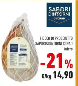 Conad Fiocco di prosciutto SAPORI&DINTORNI CONAD offerta