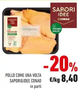 Conad Pollo come una volta SAPORI&IDEE CONAD offerta