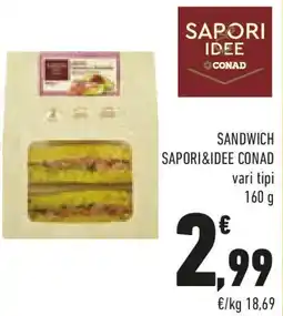Conad Sandwich SAPORI&IDEE CONAD vari tipi offerta