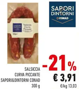 Conad Salsiccia curva piccante SAPORI&DINTORNI CONAD offerta